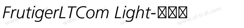 FrutigerLTCom Light字体转换 FrutigerLTCom Light字体转换